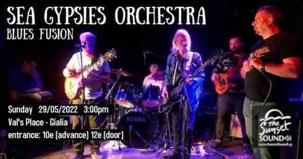 29 May 2022 - Sea Gypsies Orchestra - Blues Fusion
